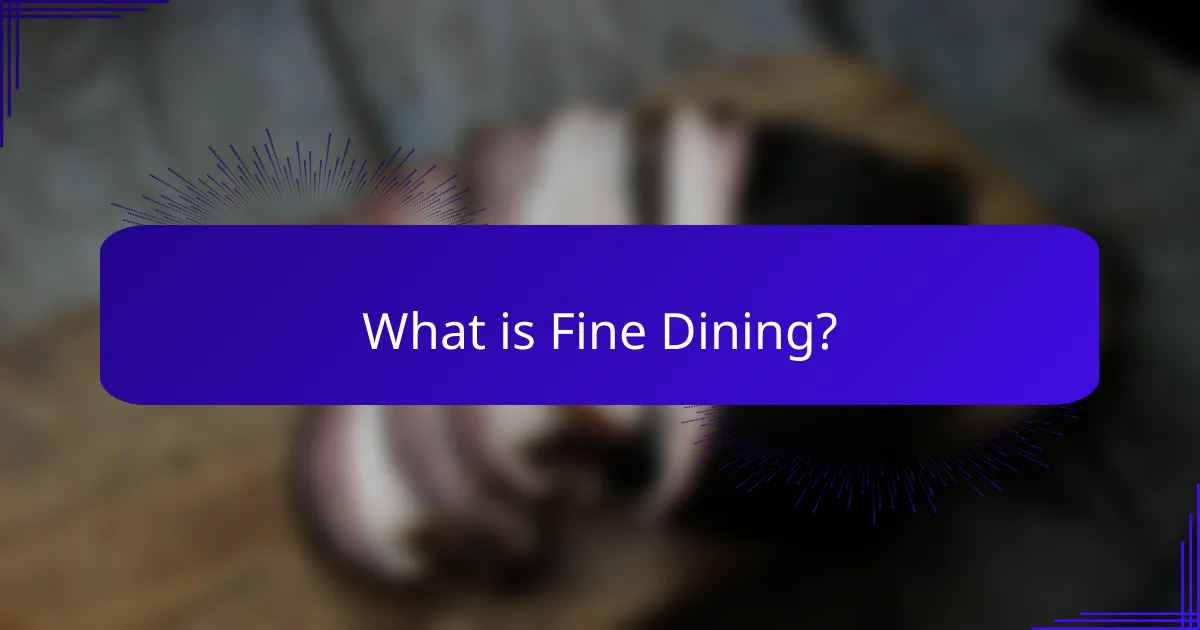 What is Fine Dining?