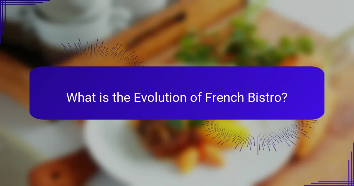 What is the Evolution of French Bistro?