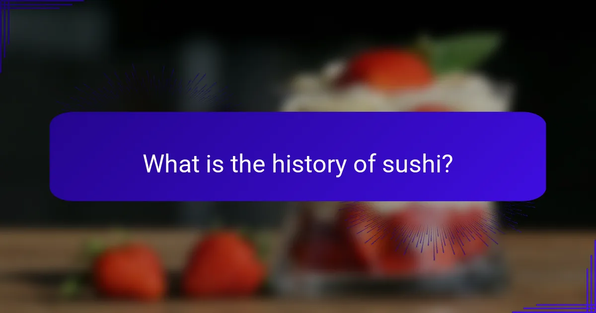 What is the history of sushi?
