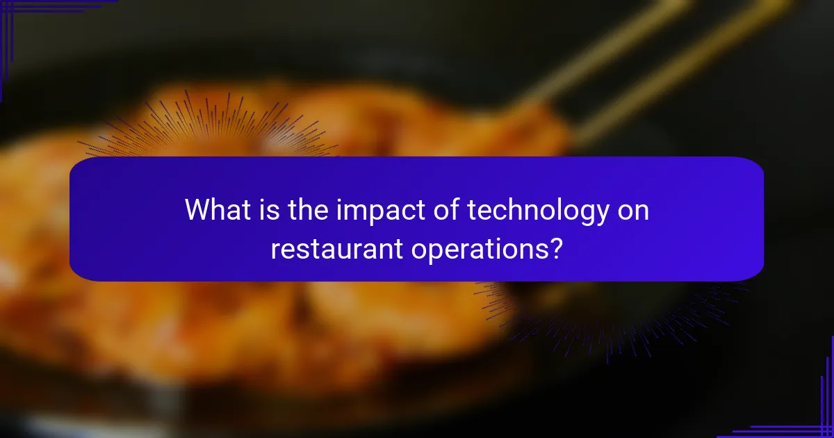 What is the impact of technology on restaurant operations?