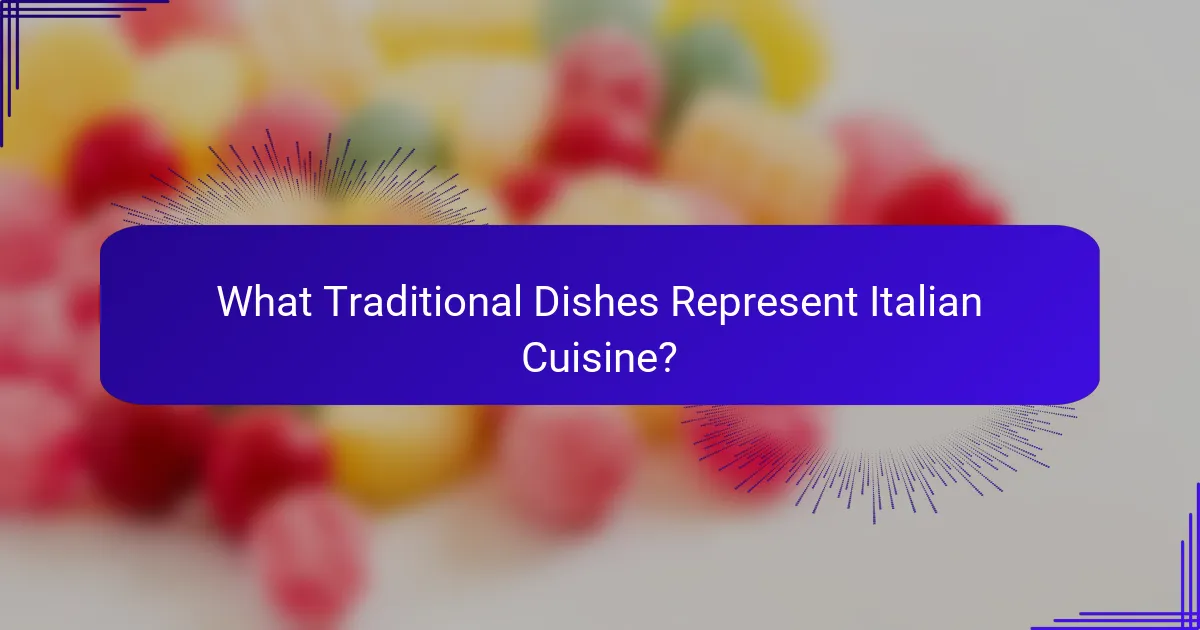 What Traditional Dishes Represent Italian Cuisine?